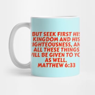 Bible Verse Matthew 6:33 Mug